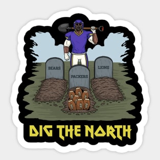Dig The North Sticker